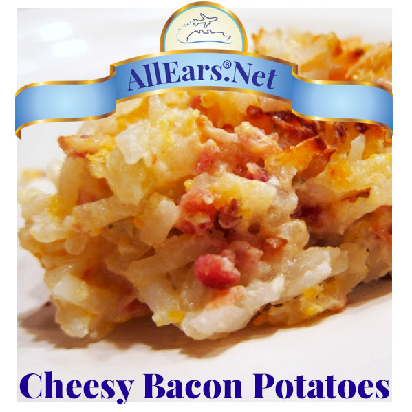 Recipe for Cheesy Bacon Potatoes at Chef Mickey's | Walt Disney World | AllEars.net